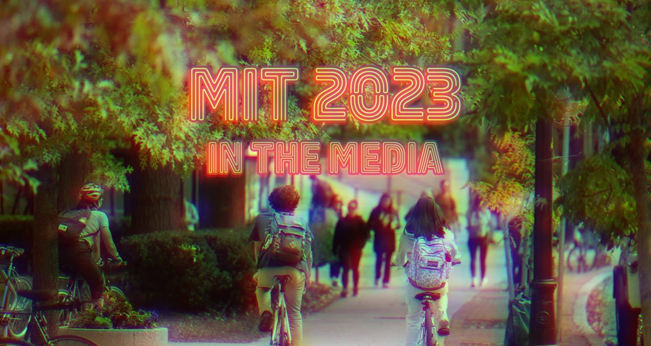 MIT in the media: 2023 in review